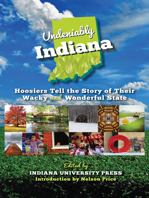 Title details for Undeniably Indiana by Indiana University Press - Available